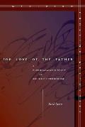 For Love of the Father: A Psychoanalytic Study of Religious Terrorism