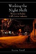 Working the Night Shift Womens Employment in the Transnational Call Center Industry