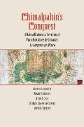 Chimalpahin's Conquest: A Nahua Historian's Rewriting of Francisco Lopez de Gomara's La Conquista de Mexico