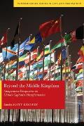 Beyond the Middle Kingdom: Comparative Perspectives on Chinaas Capitalist Transformation