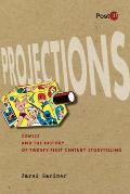 Projections: Comics and the History of Twenty-First-Century Storytelling