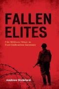 Fallen Elites: The Military Other in Post-Unification Germany