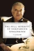 The Full Severity of Compassion: The Poetry of Yehuda Amichai