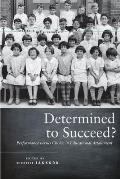 Determined to Succeed?: Performance Versus Choice in Educational Attainment
