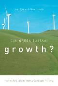 Can Green Sustain Growth?: From the Religion to the Reality of Sustainable Prosperity