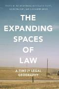 The Expanding Spaces of Law: A Timely Legal Geography