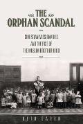 The Orphan Scandal: Christian Missionaries and the Rise of the Muslim Brotherhood