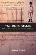 The Black Middle: Africans, Mayas, and Spaniards in Colonial Yucatan