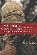 Imaginative Geographies of Algerian Violence