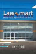 Law Mart: Justice, Access, and For-Profit Law Schools