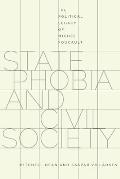 State Phobia and Civil Society: The Political Legacy of Michel Foucault
