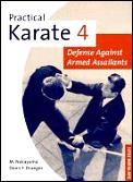 Practical Karate 04 Defense Against Arme