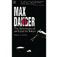 Max Danger The Adventures Of An Expat