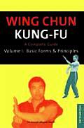 Wing Chun Kung Fu A Complete Guide Volume 1 Bas