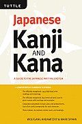 Japanese Kanji & Kana Revised Edition A Guide to the Japanese Writing System
