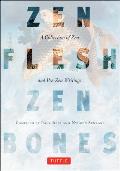 Zen Flesh Zen Bones A Collection of Zen & Pre Zen Writings