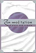 Zen Meditation Plain & Simple