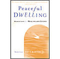 Peaceful Dwelling Meditations For Healin
