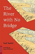 River With No Bridge