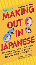More Making Out In Japanese Revised Edition
