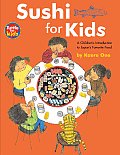 Sushi for Kids Childrens Introduction to Japans Favorite Food