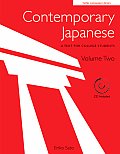 Contemporary Japanese An Introductory Textbook for College Students Volume 2 With CD