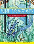 Nine Dragons Contemporary Fable