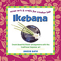 Ikebana Asian Arts & Crafts for Creative Kids