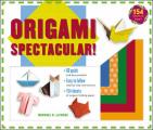 Origami Spectacular! Kit: [Origami Kit with Book, 154 Papers, 60 Projects] [With Origami Papers 158 CT]