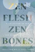 Zen Flesh Zen Bones A Collection of Zen & Pre Zen Writings