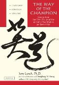 Way of the Champion Lessons from Sun Tzus the Art of War & Other Tao Wisdom for Sports & Life