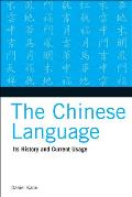 Chinese Language Its History & Current Usage