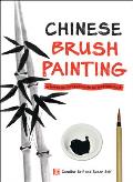 Chinese Brush Painting A Hands On Introduction to the Traditional Art