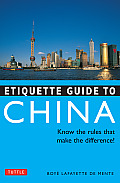 Etiquette Guide to China Know the Rules That Make the Difference