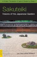 Sakuteiki Visions Of The Japanese Garden
