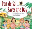 Pan De Sal Saves The Day A Filipino Childrens Story