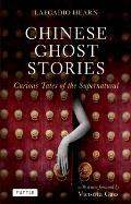 Chinese Ghost Stories Curious Tales of the Supernatural