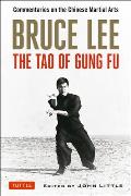 Bruce Lee The Tao of Gung Fu Commentaries on the Chinese Martial Arts