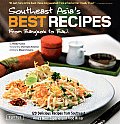 Southeast Asias Best Recipes From Bangkok to Bali
