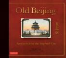 Old Beijing Postcards from the Imperial City