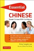 Essential Chinese Speak Chinese with Confidence