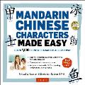Mandarin Chinese Characters Made Easy Learn 1000 Chinese Characters the Fun & Easy Way