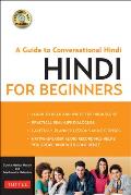 Hindi for Beginners A Guide to Conversational Hindi CD ROM included