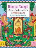 Dharma Delight a Visionary Post Pop Comic Guide to Buddhism & Zen