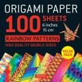 Origami Paper 100 Sheets Rainbow Patterns 6 (15 CM): Tuttle Origami Paper: Double-Sided Origami Sheets Printed with 8 Different Patterns (Instructions