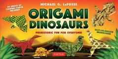 Origami Dinosaurs Kit: Prehistoric Fun for Everyone!: Kit Includes 2 Origami Books, 20 Fun Projects and 98 Origami Papers