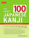First 100 Japanese Kanji JLPT Level N5 The Quick & Easy Way to Learn the Basic Japanese Kanji