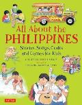 All About the Philippines Stories Songs Crafts & Games for Kids