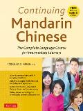 Continuing Mandarin Chinese Textbook: The Complete Language Course for Intermediate Learners