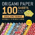 Origami Paper 100 Sheets Dog Patterns 6 (15 CM): Tuttle Origami Paper: Double-Sided Origami Sheets Printed with 12 Different Patterns: Instructions fo